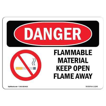 SIGNMISSION OSHA Danger Sign, 10" Height, 14" Wide, Aluminum, Flammable Material Keep Open Flame Away, Landscape OS-DS-A-1014-L-1249